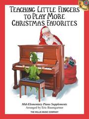 Cover of: Teaching Little Fingers to Play More Christmas Favorites - Book/CD Pack: Mid-Elementary Piano Supplement
