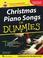 Cover of: Christmas Piano Songs for Dummies