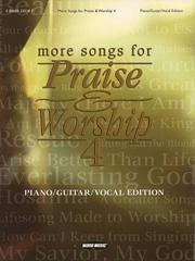 Cover of: MORE SONGS FOR PRAISE &      WORSHIP VOL 4 by Hal Leonard Corp., Hal Leonard Corp.