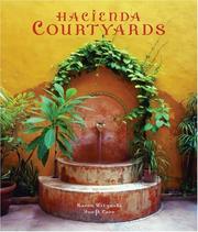 Cover of: Hacienda Courtyards by Karen Witynski, Joe P. Carr