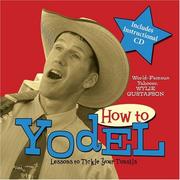 How to Yodel by Wylie Gustafson