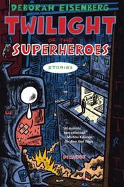 Cover of: Twilight of the Superheroes: Stories