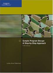 Cover of: Simple Program Design, A Step-by-Step Approach by Lesley Anne Robertson