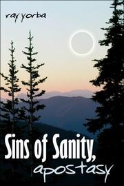 Cover of: Sins of Sanity, apostasy | Ray Yorba