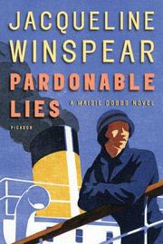 Cover of: Pardonable Lies: A Maisie Dobbs Novel (Maisie Dobbs Novels)