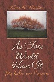 Cover of: As Fate Would Have It | Lisa  R. Robbins
