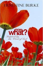 Cover of: Now What? | Ernestine Burke