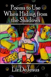 Cover of: Poems to Use When Hiding from the Shadows