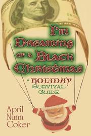 Cover of: I'm Dreaming of a Black Christmas: A Holiday Survival Guide