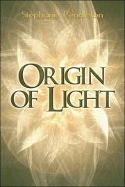 Cover of: Origin of Light | Stephanie Pendleton