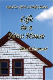 Cover of: Life in a New House | Brian J. Hammond