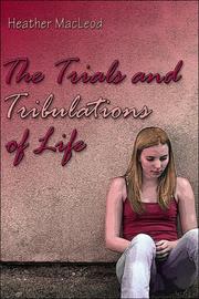 Cover of: The Trials and Tribulations of Life