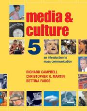 Cover of: Media and Culture by Richard Campbell, Christopher R. Martin, Bettina G. Fabos