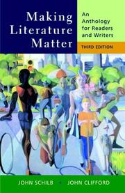 Cover of: Making Literature Matter by John Schilb, John Clifford
