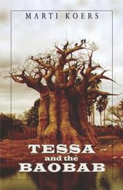 Cover of: Tessa and the Baobab | Marti Koers