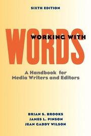 Cover of: Working with Words: A Handbook for Media Writers and Editors