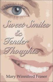 Cover of: Sweet Smiles & Tender Thoughts | Mary  Winnifred Fraser