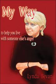 Cover of: My Way to Help You Live with Someone Else's Anger: A Ten Step Guide