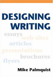 Cover of: Designing Writing a Practical Guide by Mike Palmquist