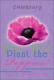 Cover of: Who Will Plant the Poppies? | Cherbourg