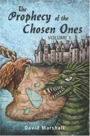 Cover of: The Prophecy of the Chosen Ones: Volume 1