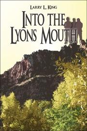 Cover of: Into the Lyons Mouth by Larry L. King