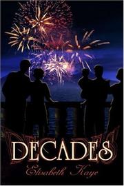 Cover of: Decades by Elizabeth Kaye