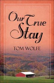 Cover of: Our True Stay by Tom Wolfe