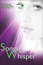 Cover of: Songs That I Whisper | Regina Puckett