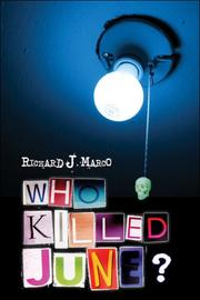 Cover of: Who Killed June? by Richard J. Marco