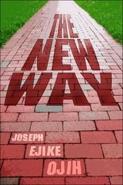 Cover of: The New Way by Joseph Ejike Ojih