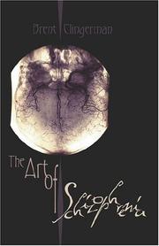 Cover of: The Art of Schizophrenia | Brent Clingerman