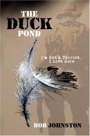 Cover of: The Duck Pond: I'm Not a Tourist...I Live Here