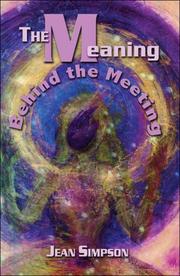 Cover of: The Meaning Behind the Meeting