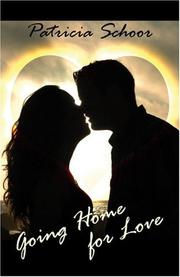Cover of: Going Home for Love | Patricia Schoor