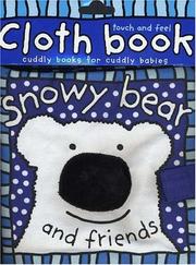 Cover of: Cloth Book Snowy Bear