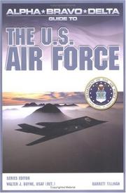 Cover of: Alpha Bravo Delta Guide to the U.S. Airforce (Alpha Bravo Delta Guides)