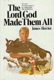 Cover of: The Lord God made them all by James Herriot