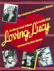 Cover of: Loving Lucy: An Illustrated Tribute to Lucille Ball