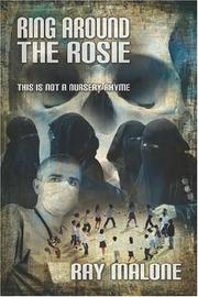 Cover of: Ring Around the Rosie: This Is Not a Nursery Rhyme - Bioterrorism