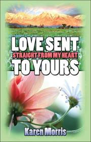 Cover of: Love Sent Straight from My Heart to Yours