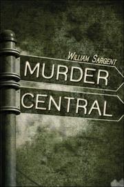 Cover of: Murder Central by William Sargent