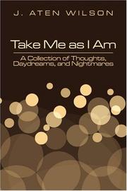 Cover of: Take Me as I Am | J. Aten Wilson