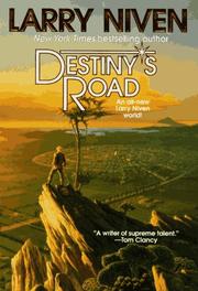 Cover of: Destiny's road by Larry Niven