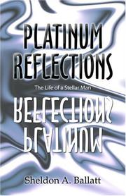 Cover of: Platinum Reflections | Sheldon A. Ballatt