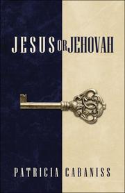 Cover of: Jesus or Jehovah | Patricia Cabaniss