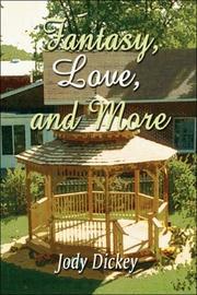 Cover of: Fantasy Love and More | Jody Dickey