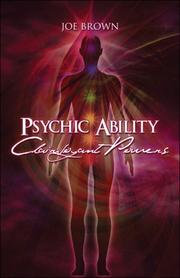 Cover of: Psychic Ability, Clairvoyant Powers by Joe Brown