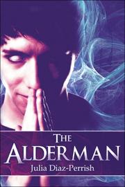 Cover of: The Alderman | Julia Diaz-Perrish