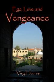 Cover of: Ego, Love and Vengeance